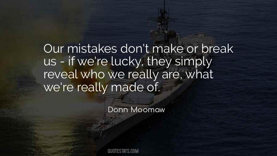 Quotes About Make Or Break #529516