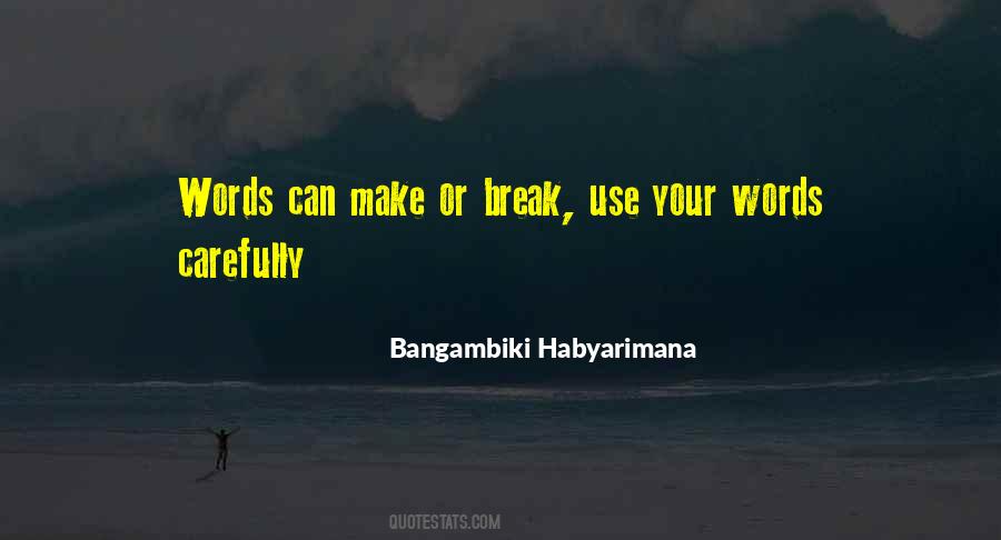 Quotes About Make Or Break #759217