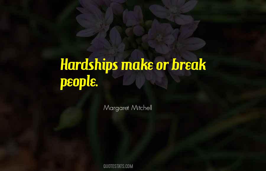 Quotes About Make Or Break #814289