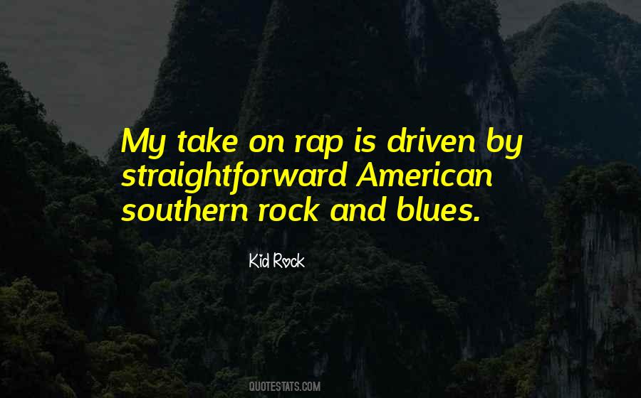Best Southern Rock Quotes #1736294