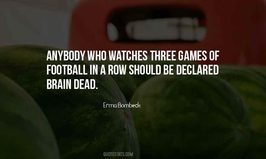 Brain That Watches Quotes #1355057