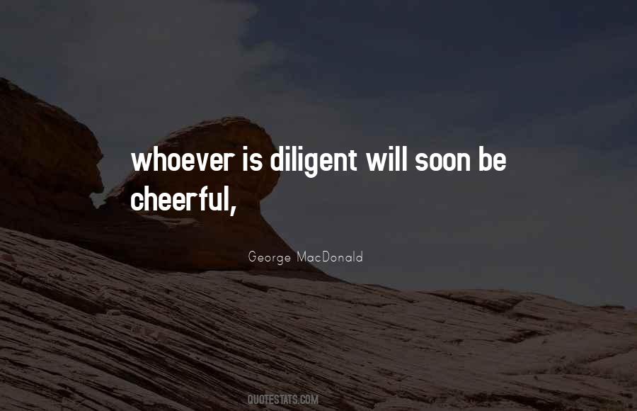 Be Diligent Quotes #272639