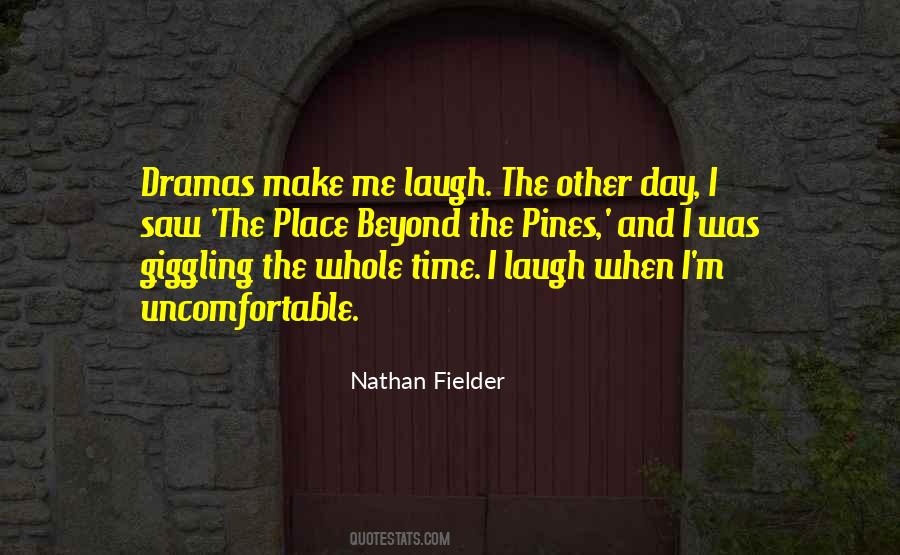Quotes About Make Me Laugh #1508690