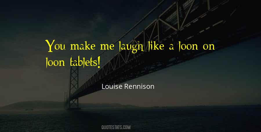 Quotes About Make Me Laugh #200846