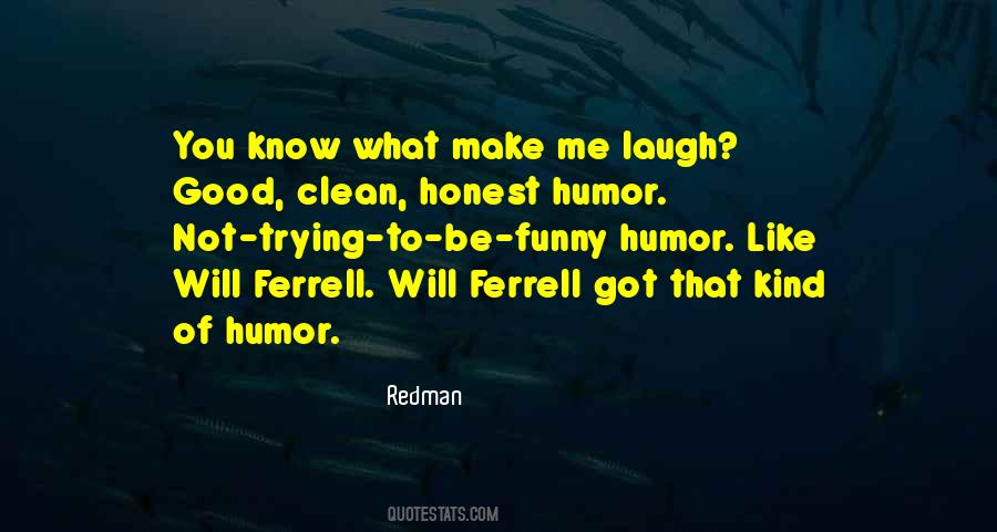 Quotes About Make Me Laugh #862650