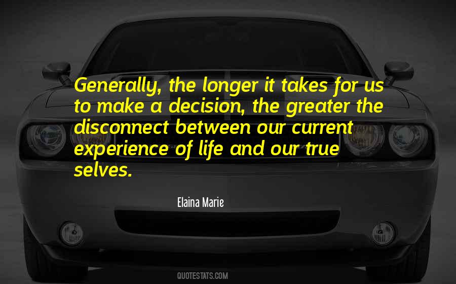 Quotes About Make A Decision #1052636