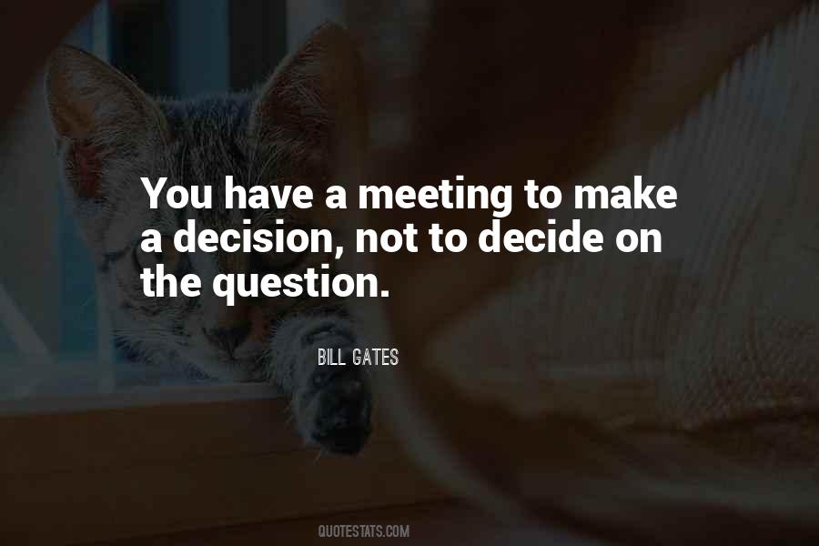 Quotes About Make A Decision #1177535