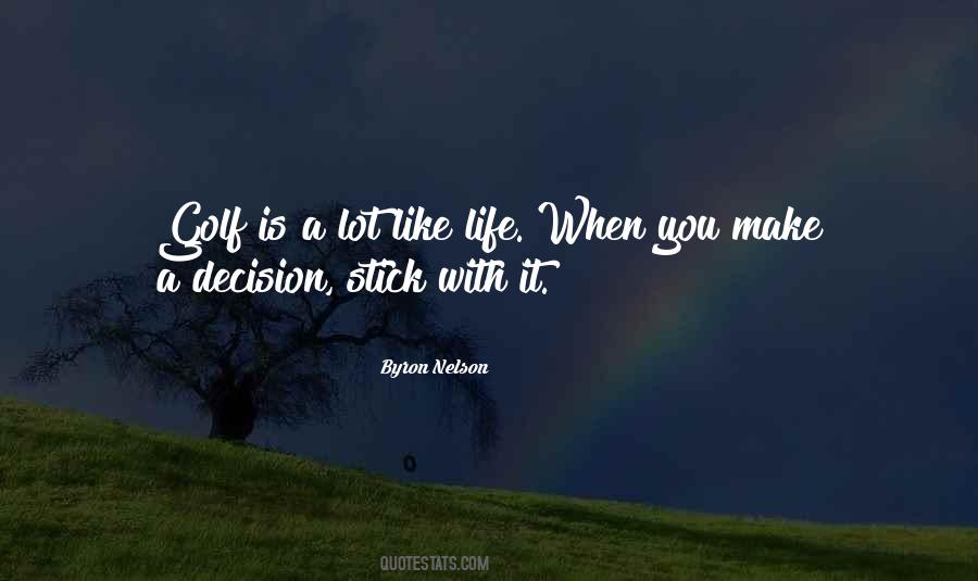 Quotes About Make A Decision #1267221