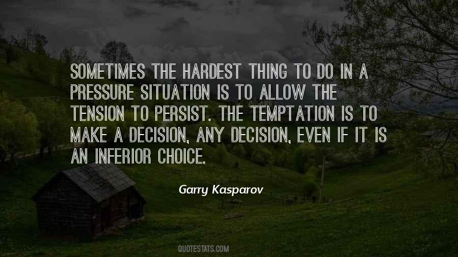 Quotes About Make A Decision #1355673