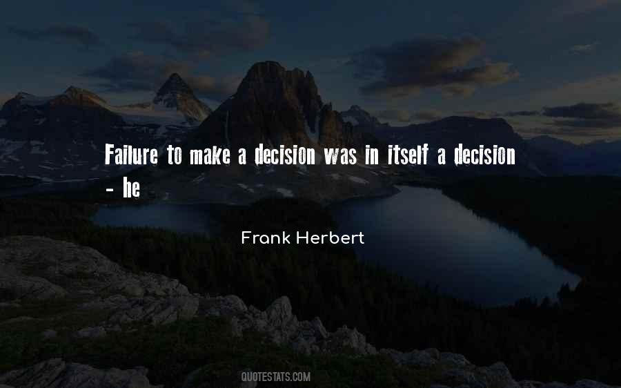 Quotes About Make A Decision #1382597