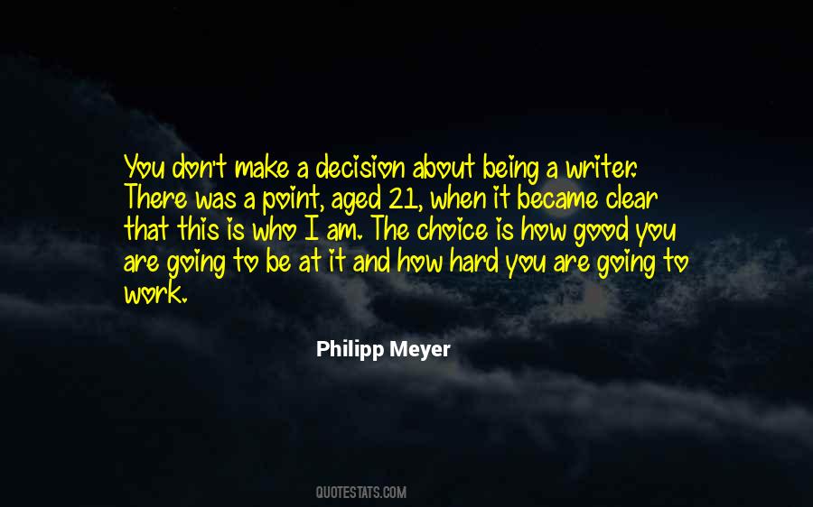 Quotes About Make A Decision #1398552