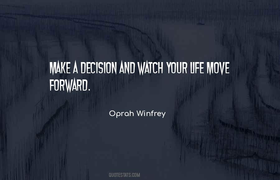 Quotes About Make A Decision #1859103