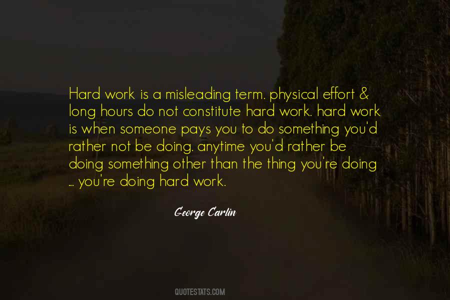 Hard Work And Long Hours Quotes #1128782