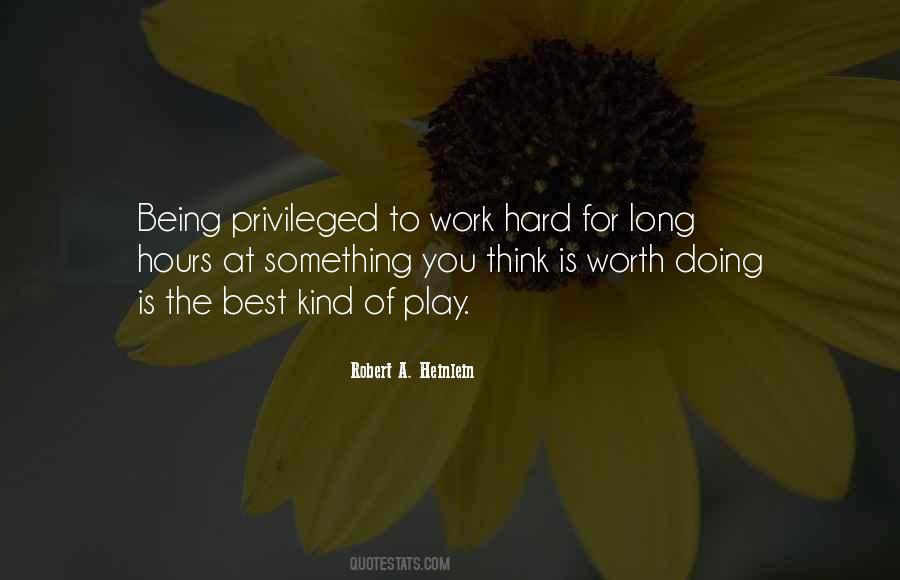 Hard Work And Long Hours Quotes #641135