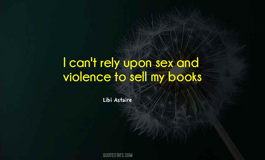 Sex Sells Quotes #1312833