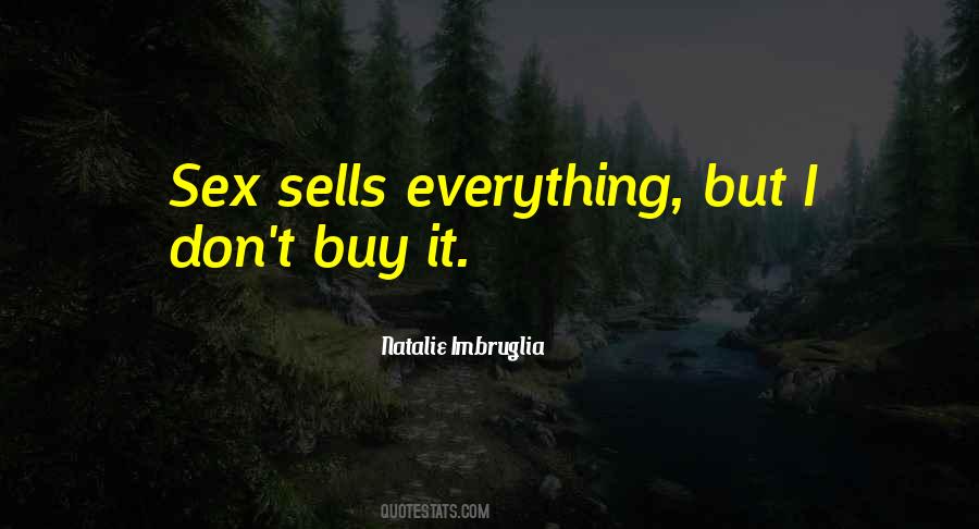 Sex Sells Quotes #1359677