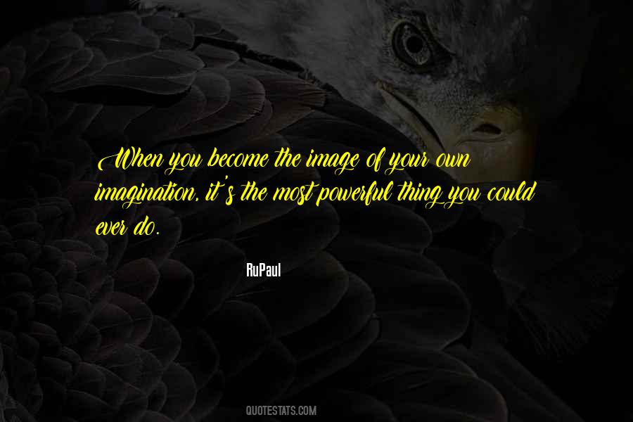 Power Of Creativity Quotes #1757012