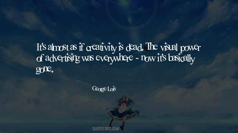 Power Of Creativity Quotes #448927