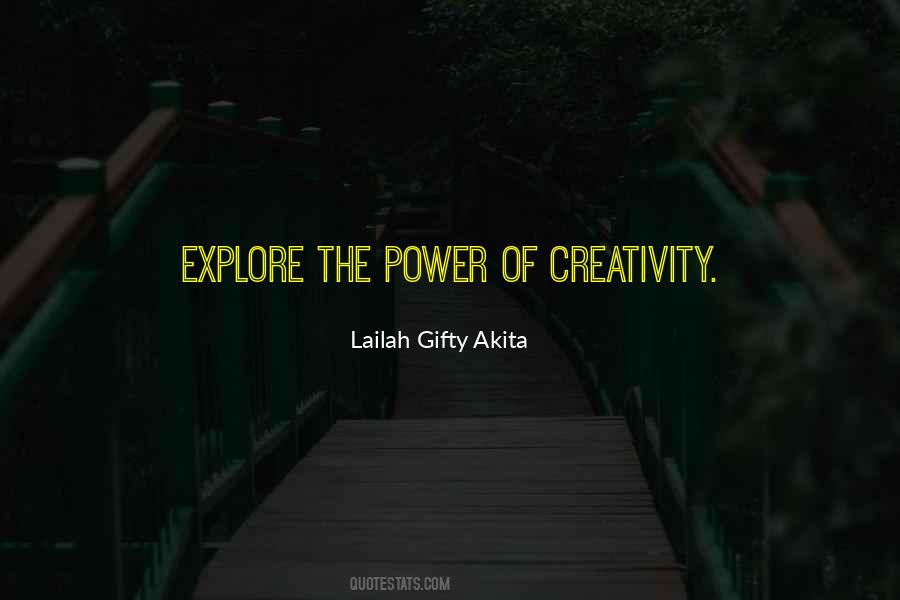 Power Of Creativity Quotes #606702