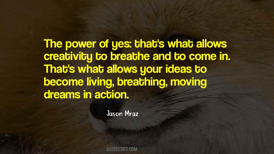 Power Of Creativity Quotes #652262