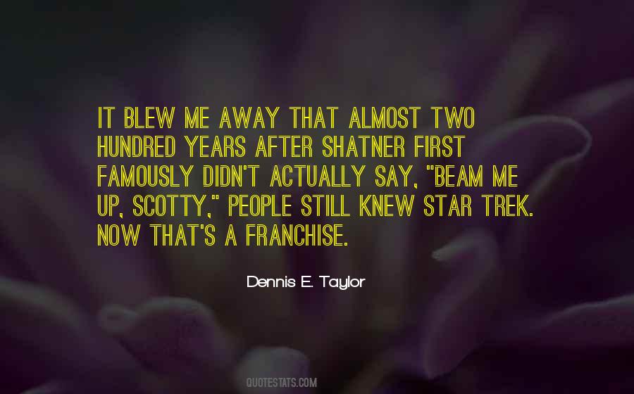 Best Star Trek Scotty Quotes #863215