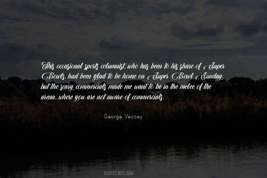 Quotes About The Super Bowl #569114 Quotes About The Super Bowl #569114