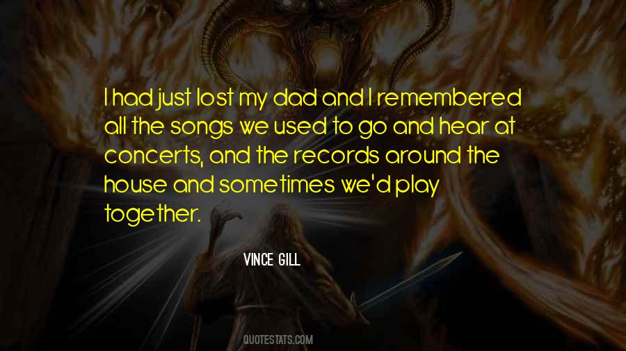 Just Lost My Dad Quotes #1107128