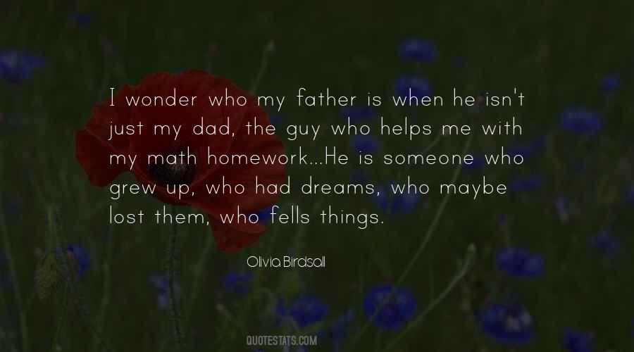 Just Lost My Dad Quotes #368537
