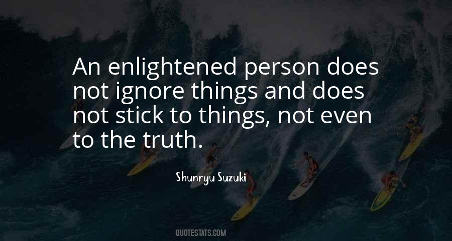 Best Stick Of Truth Quotes #1423999