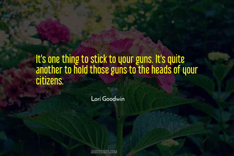 Best Stick To Your Guns Quotes #243257