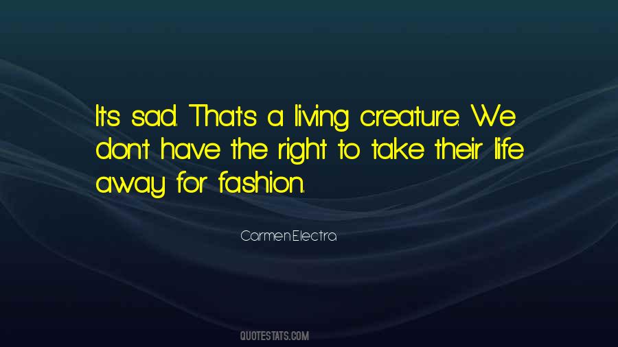Have The Right Quotes #1201550