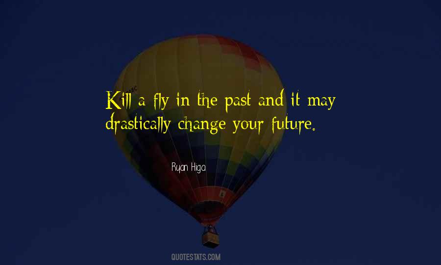 Higa Quotes #1480850