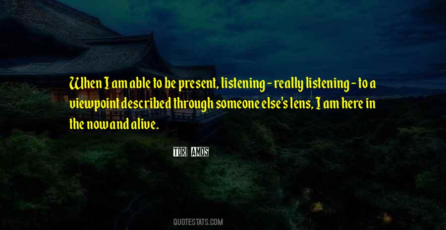 I Am Listening Quotes #455165