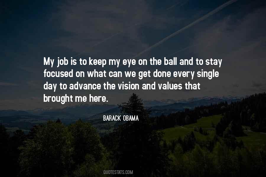 Keep Your Eye On The Ball Quotes #807710