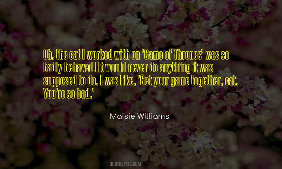 Quotes About Maisie #1220161