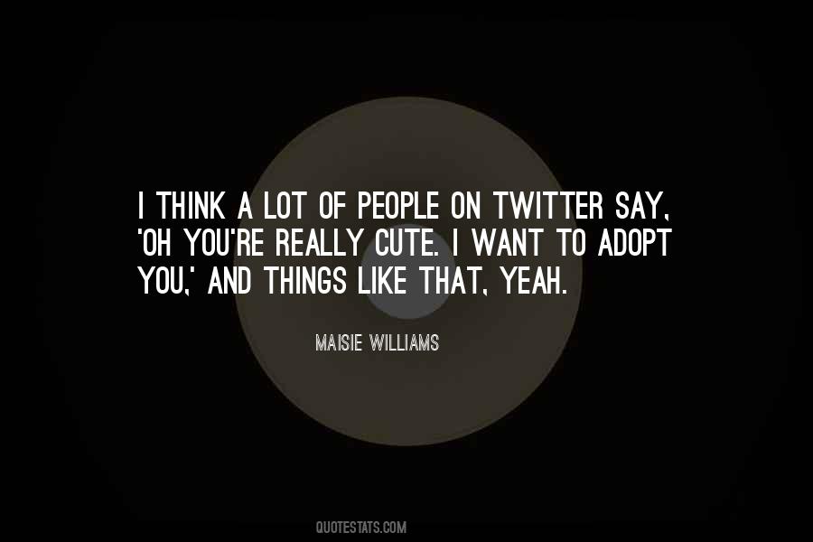 Quotes About Maisie #586576