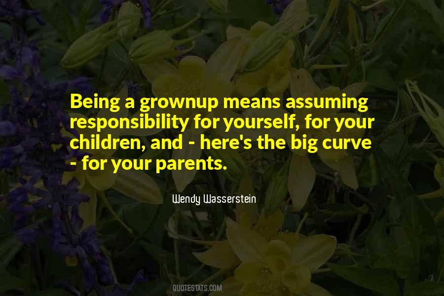 Responsibility For Yourself Quotes #1262767
