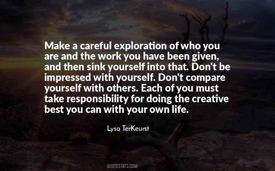 Responsibility For Yourself Quotes #1411684