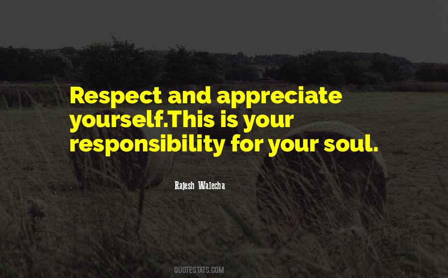 Responsibility For Yourself Quotes #1494243
