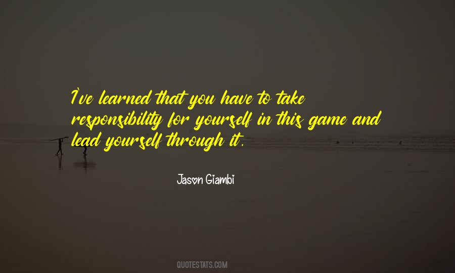 Responsibility For Yourself Quotes #252733