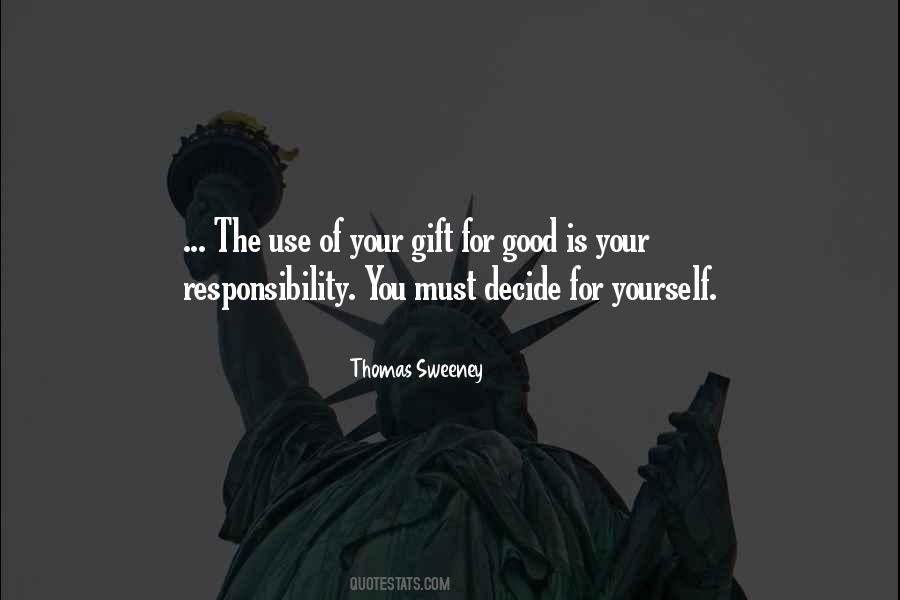 Responsibility For Yourself Quotes #526890