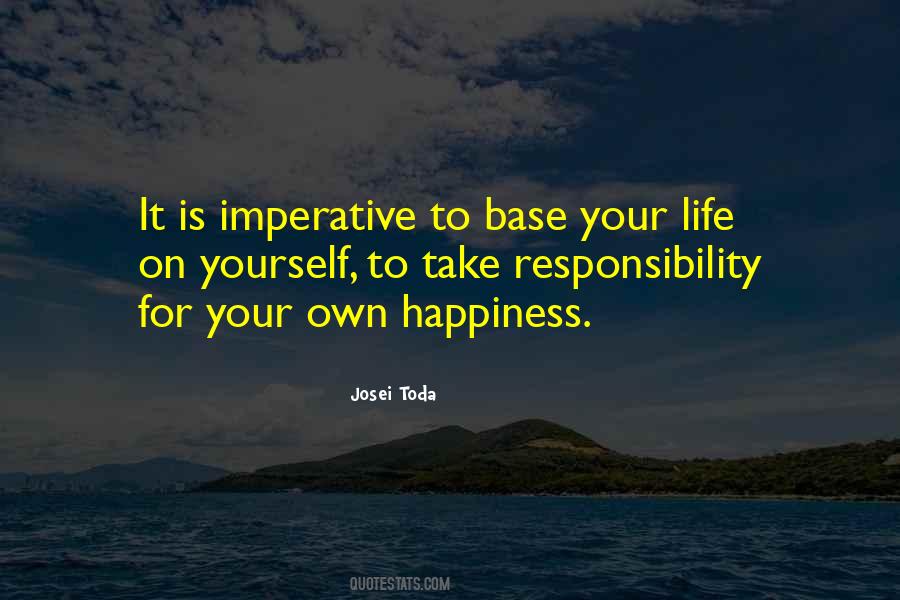 Responsibility For Yourself Quotes #755563