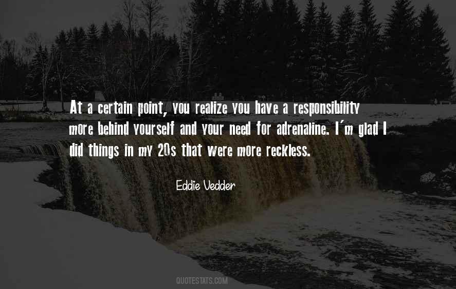 Responsibility For Yourself Quotes #870192