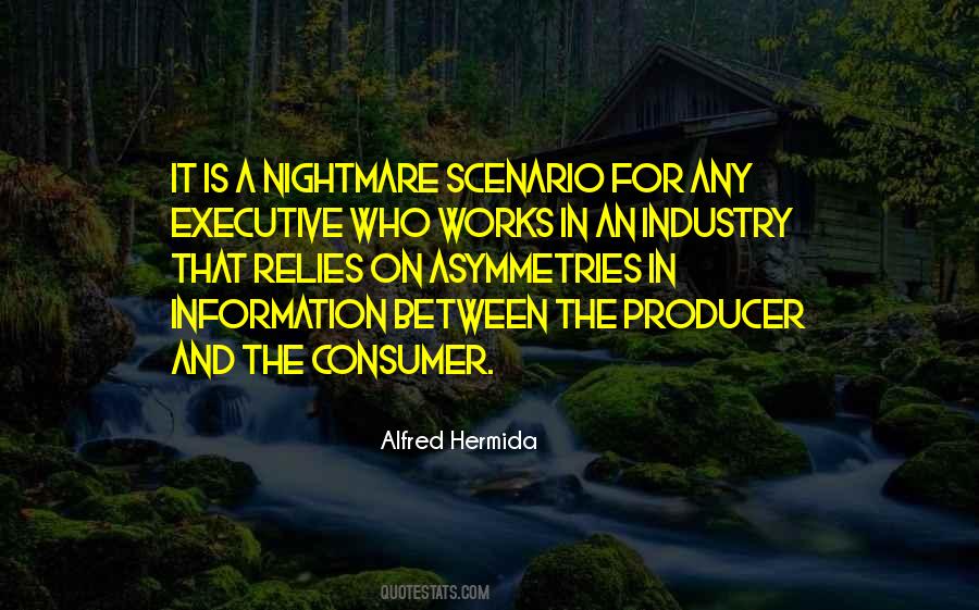 Asymmetries Of Information Quotes #766251