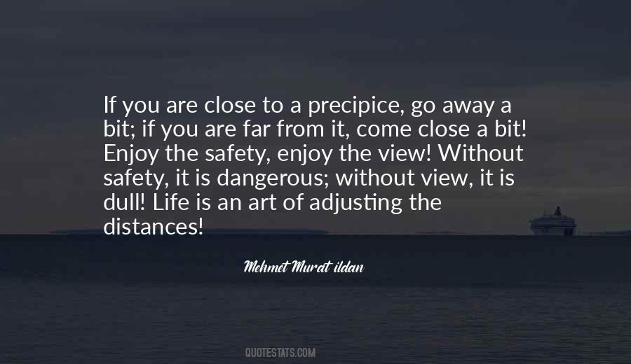Up Close And Dangerous Quotes #294227