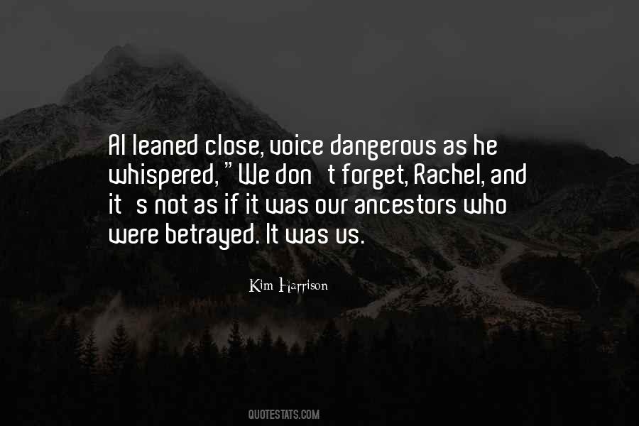 Up Close And Dangerous Quotes #919297