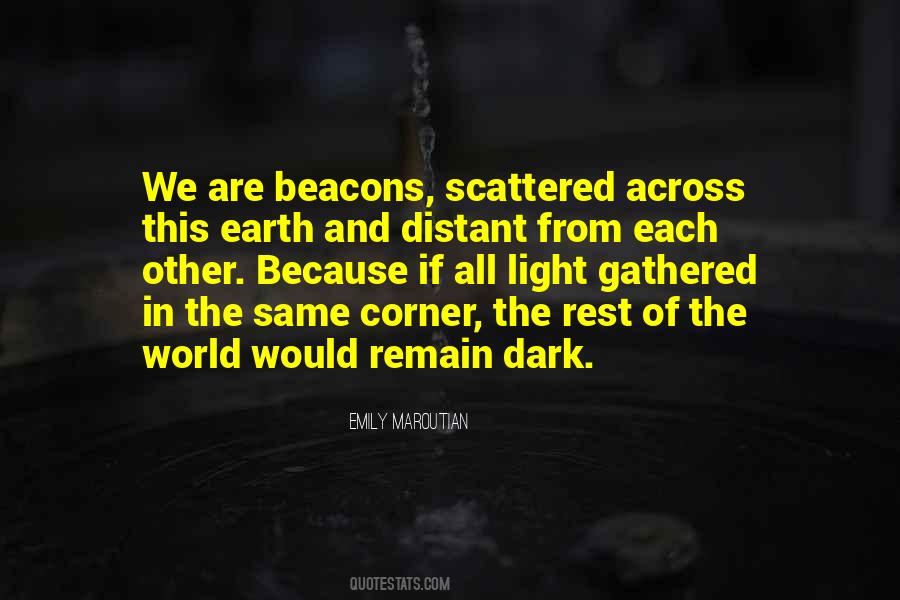 Scattered Light Quotes #849254