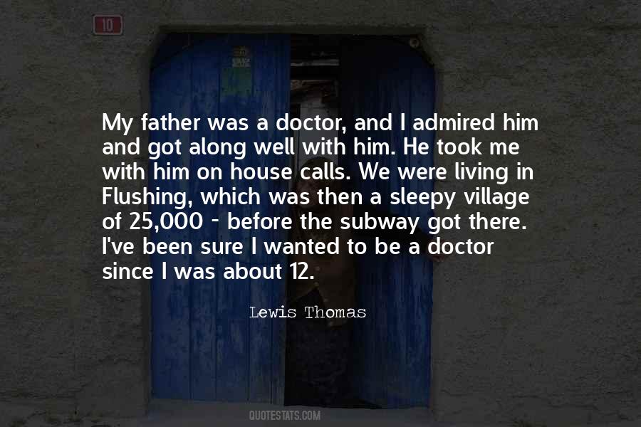 To Be A Doctor Quotes #1111026