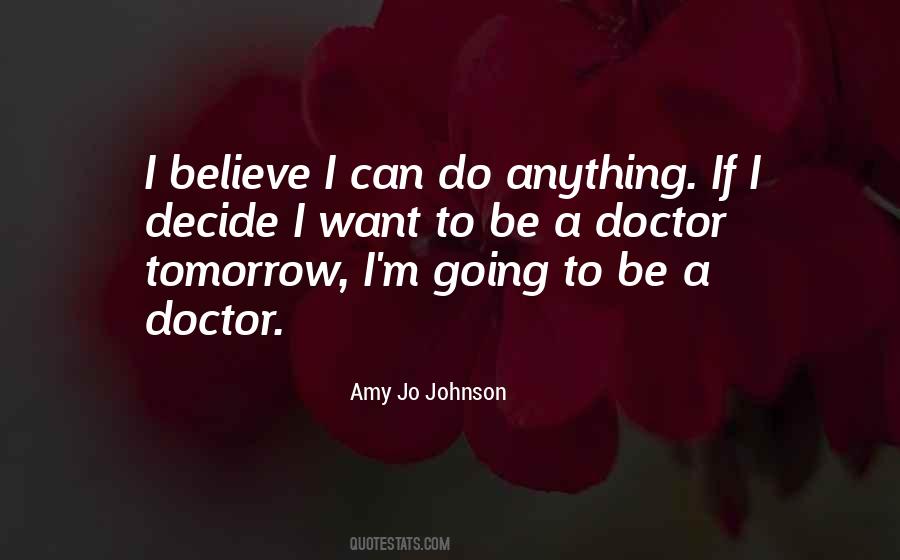 To Be A Doctor Quotes #17116