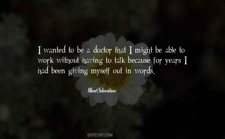 To Be A Doctor Quotes #1773400